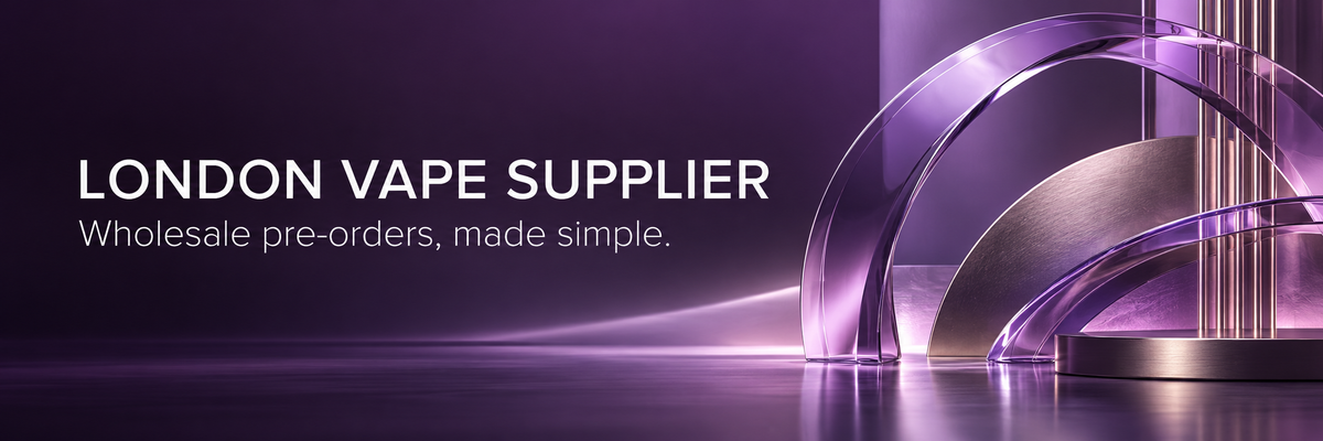 London Vape Supplier — Wholesale pre-orders, made simple. Purple glass architectural background.